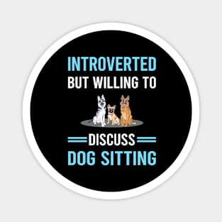 Introverted Dog Sitting Magnet